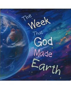 The Week That God Made Earth