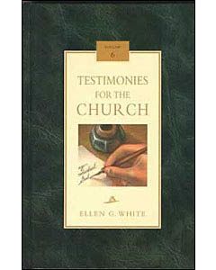 Testimonies for the Church, Vol 6
