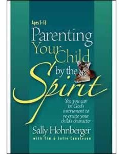 Parenting Your Child By The Spirit