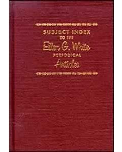 Ellen G. White Periodical Articles, Subject Index
