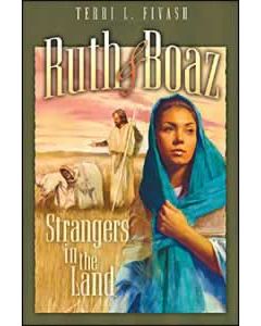 Ruth and Boaz: Strangers in the Land