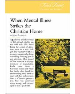 Touch Points -- When Mental Illness Strikes the Christian Home