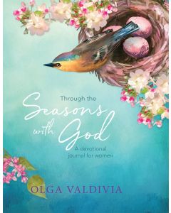Through the Seasons with God by Olga Valdivia