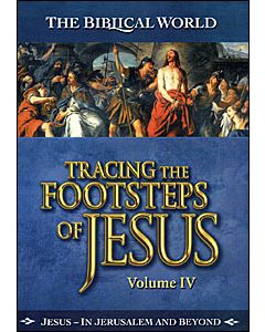 Tracing the Footsteps of Jesus Vol 4 DVD