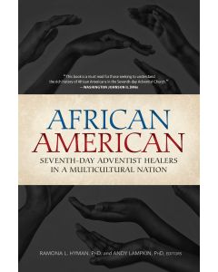 African American Seventh-day Adventist Healers in a Multicultural Nation