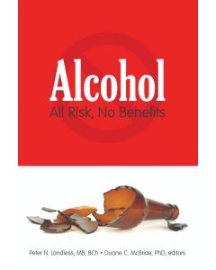 Alcohol: All Risk, No Benefits