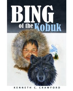 Bing Of The Kobuk