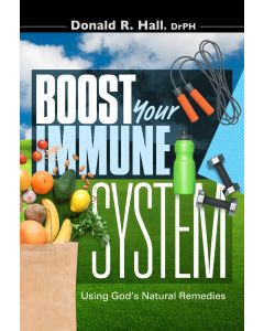 Boost Your Immune System: Using God's Natural Remedies