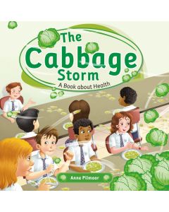 The Cabbage Storm: A book About Health