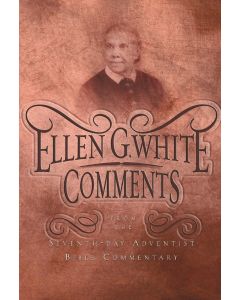 Ellen G. White Comments from the Seventh-day Adventist Bible Commentary