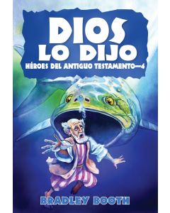 Dios Lo Dijo: Héroes del Antiguo Testamento - 4 (Libro 7 en serie) Español