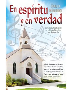 In Spirit and In Truth (Spanish)