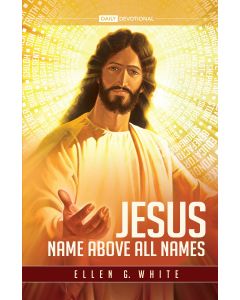 Jesus, Name Above All Names (2021 Adult Devotional) 