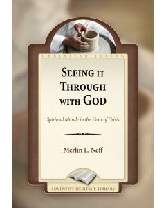 Seeing It Through With God