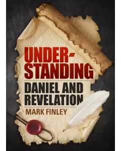 Understanding Daniel and Revelation