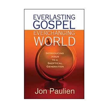 Everlasting Gospel,  Ever-changing World
