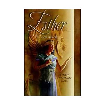 Esther: A Story of Courage