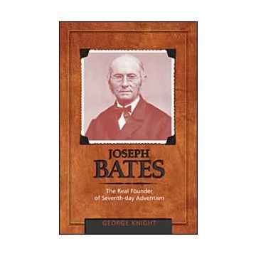 Joseph Bates: The Real Founder of Seventh-day Adventism