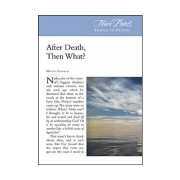 Touch Points -- After Death, Then What?