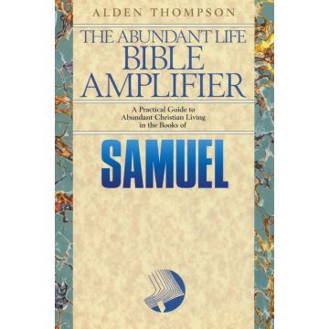 The Abundant Life Bible Amplifier : Samuel