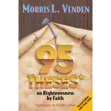95 Theses on Righteousness by Faith