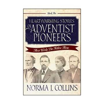 Heartwarming Stories of Adventist Pioneers Book 2