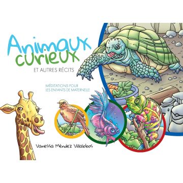 Animaux Curieux et Autres Récits (2022 Méditation Pour Les Enfants - Francés)