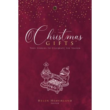 Christmas Gifts: True Stories to Celebrate the Season, Vol 2