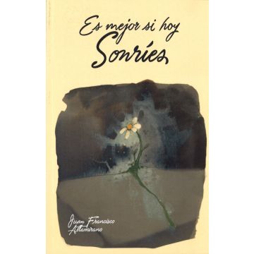 Es mejor si hoy Sonríes (Español)