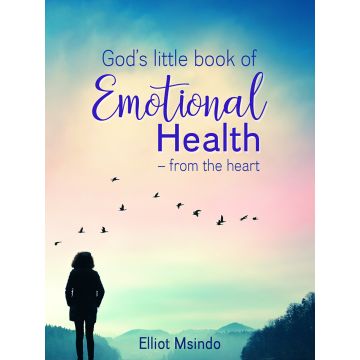 God’s Little Book of Emotional Health from the heart