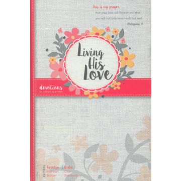 Living His Love (Women's Devotional)