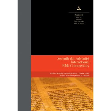 SDA International Bible Commentary (Volume 6) Psalms, Proverbs, Ecclesiastes, Song of Songs