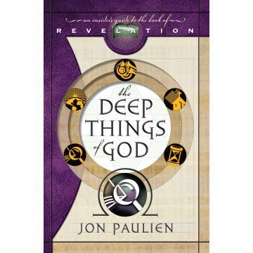 The Deep Things of God: An Insider's Guide to the Book of Revelation