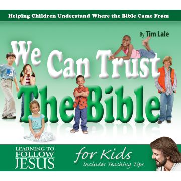 We Can Trust The Bible