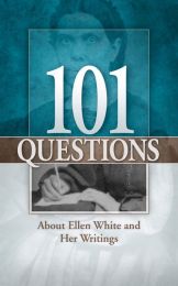 101 Questions About Ellen G. White