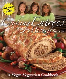 Cooking Entrees with the Micheff Sisters