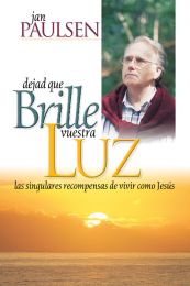 Dejad que Brille Vuestra Luz