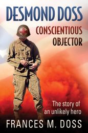 Desmond Doss: Conscientious Objector