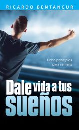 Dale vida a tus sueños (Espanol)