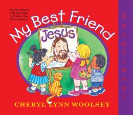 My Best Friend Jesus (Preschool Devotional)