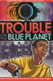Trouble on the Blue Planet