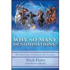 Why So Many Denominations?