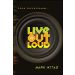 Live Out Loud