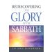Rediscovering the Glory of the Sabbath