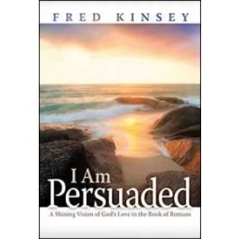 I Am Persuaded VOP by Fred Kinsey