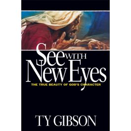See With New Eyes by Ty Gibson See With New Eyes by Ty Gibson