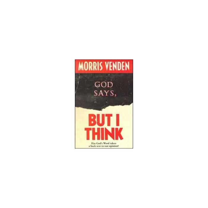 God Says, But I Think