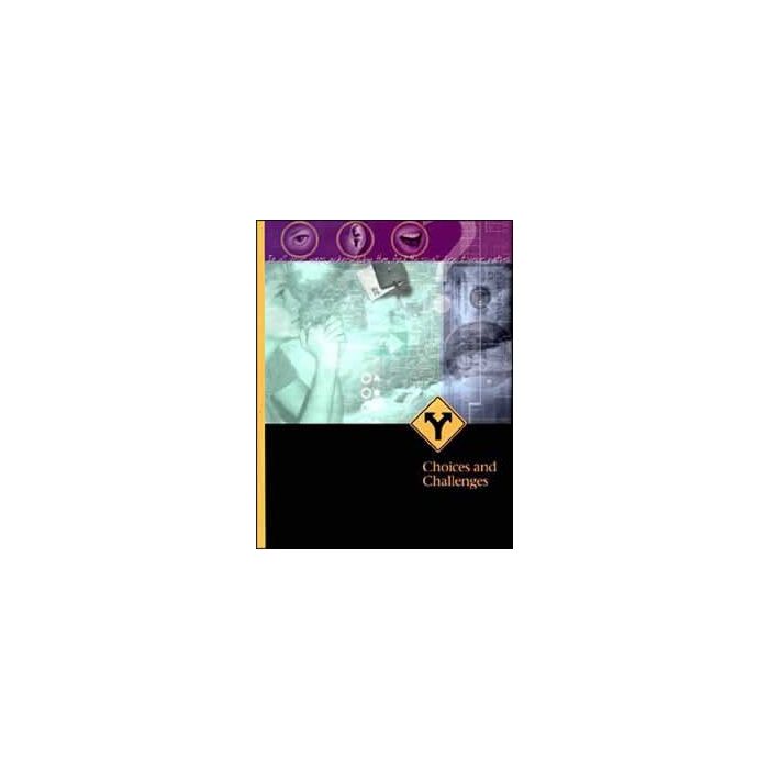 Choices & Challenges, Student Text Choices & Challenges, Student Text