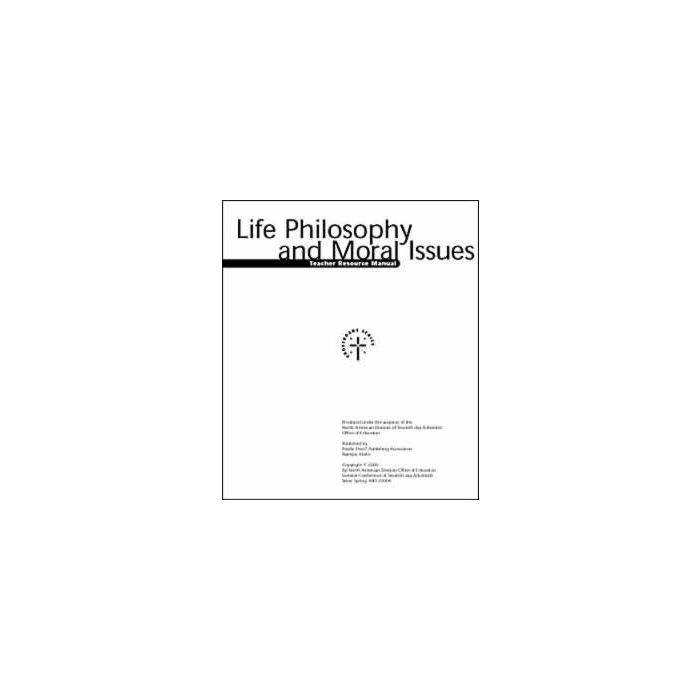 Life Philosophy & Moral Issues, Teacher's Resource Life Philosophy & Moral Issues, Teacher's Resource