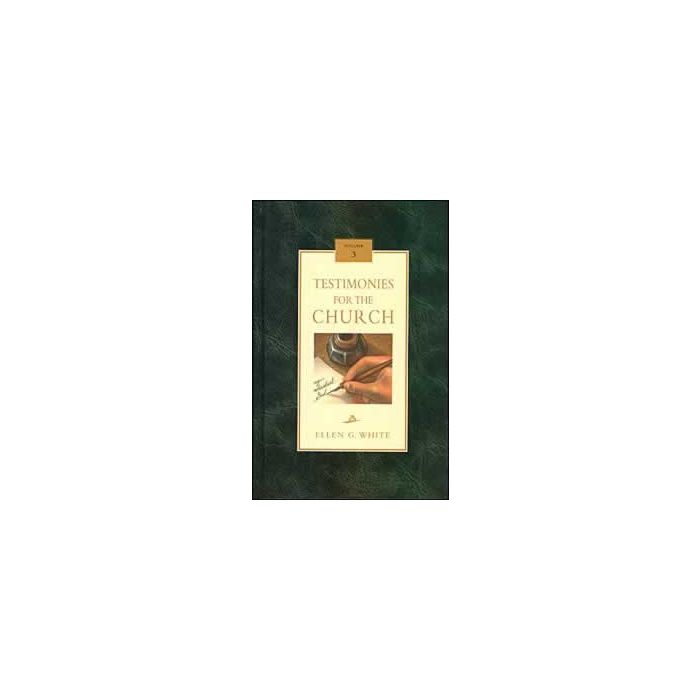 Testimonies for the Church, Vol 3 Testimonies for the Church, Vol 3